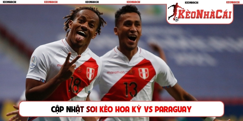 Cập nhật soi kèo Hoa Kỳ vs Paraguay