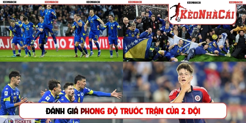 Đánh giá phong độ trước trận của 2 đội