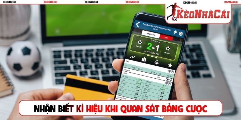 Nhận biết kí hiệu khi quan sát bảng cược nhà cái
