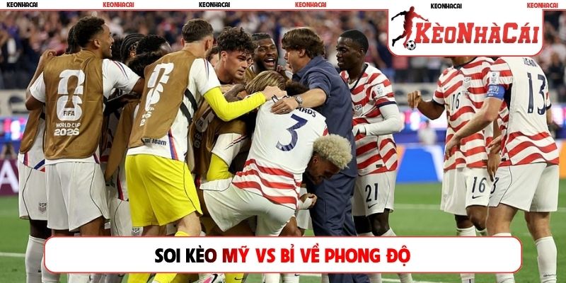 Soi kèo Mỹ vs Bỉ về phong độ