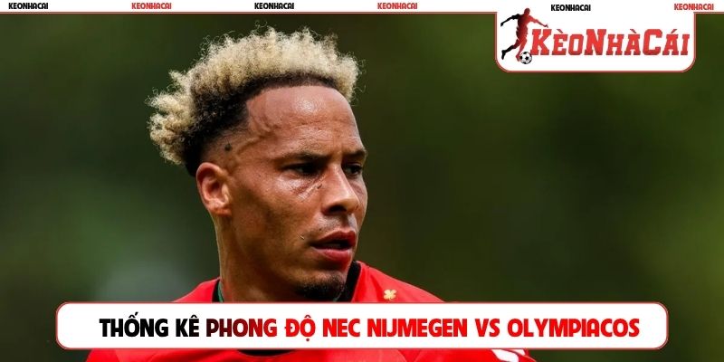 Thống kê phong độ NEC Nijmegen vs Olympiacos